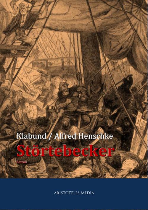 Cover of the book Störtebecker by Klabund, Alfred Henschke, aristoteles
