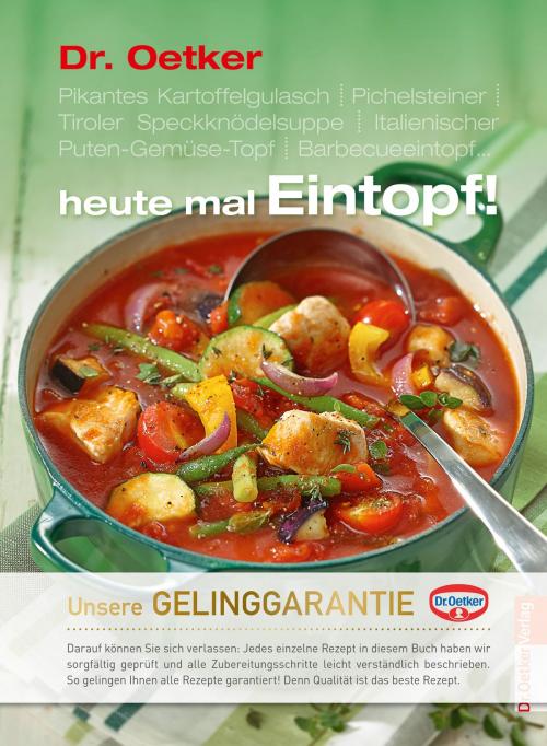 Cover of the book heute mal Eintopf! by Dr. Oetker, Dr. Oetker ein Imprint von ZS Verlag