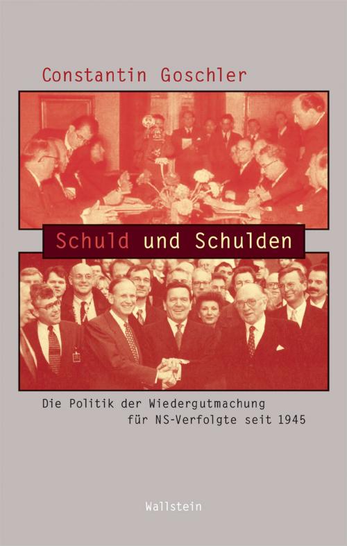 Cover of the book Schuld und Schulden by Constantin Goschler, Wallstein Verlag