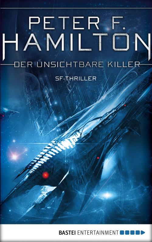 Cover of the book Der unsichtbare Killer by Peter F. Hamilton, Bastei Entertainment