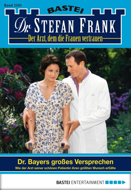 Cover of the book Dr. Stefan Frank - Folge 2205 by Stefan Frank, Bastei Entertainment
