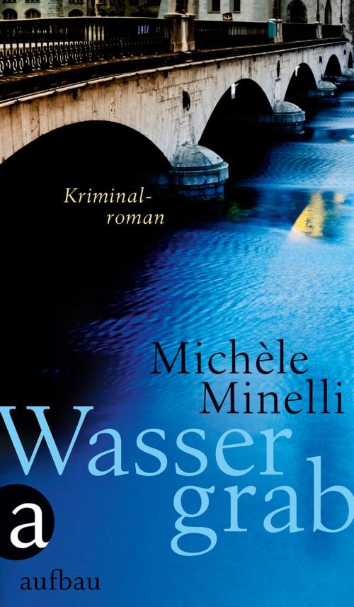 Cover of the book Wassergrab by Michèle Minelli, Aufbau Digital
