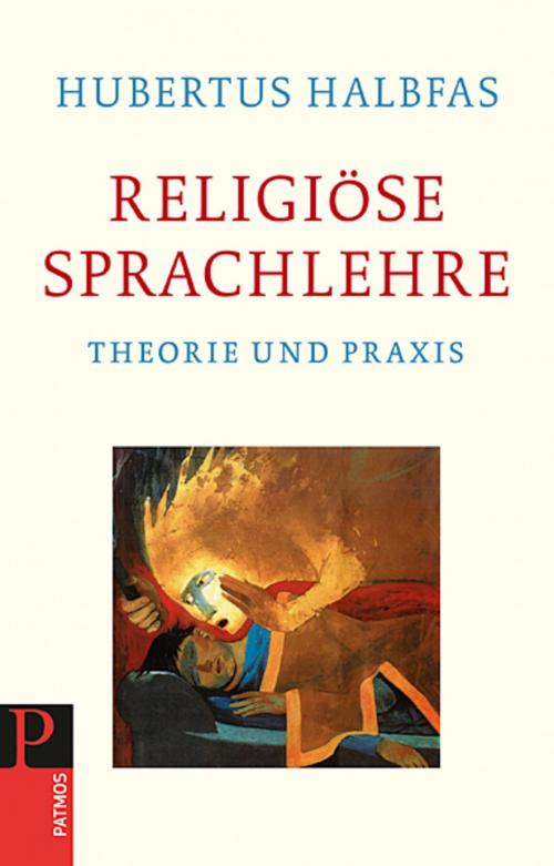 Cover of the book Religiöse Sprachlehre by Hubertus Halbfas, Patmos Verlag