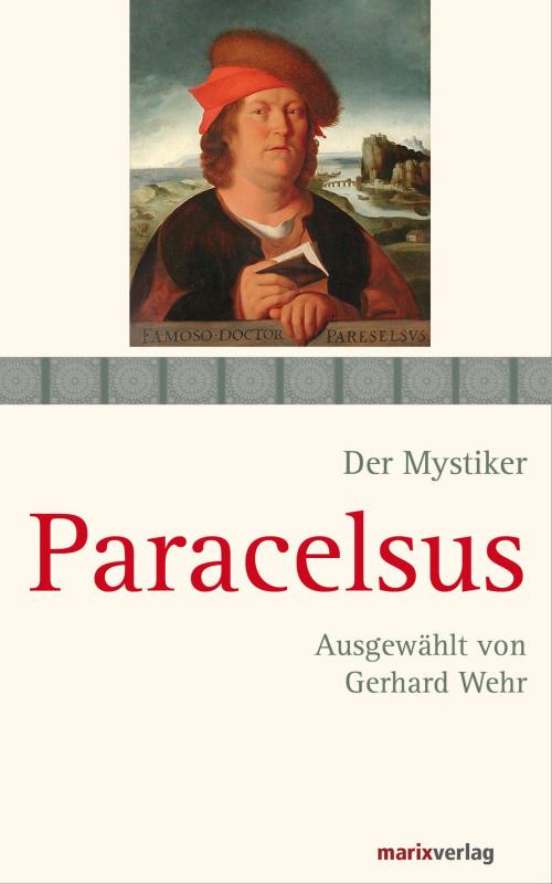 Cover of the book Paracelsus by Paracelsus, Gerhard Wehr, marixverlag