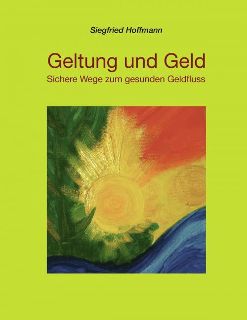 Cover of the book Geltung und Geld by Siegfried Hoffmann, Books on Demand