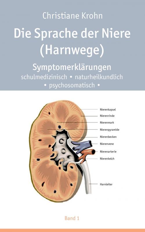 Cover of the book Die Sprache der Niere (Harnwege) by Christiane Krohn, Books on Demand