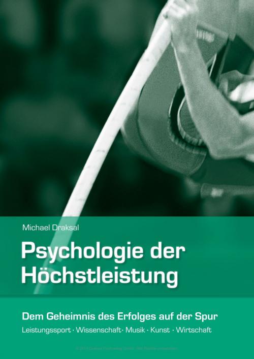 Cover of the book Psychologie der Höchstleistung by Michael Draksal, Draksal Fachverlag
