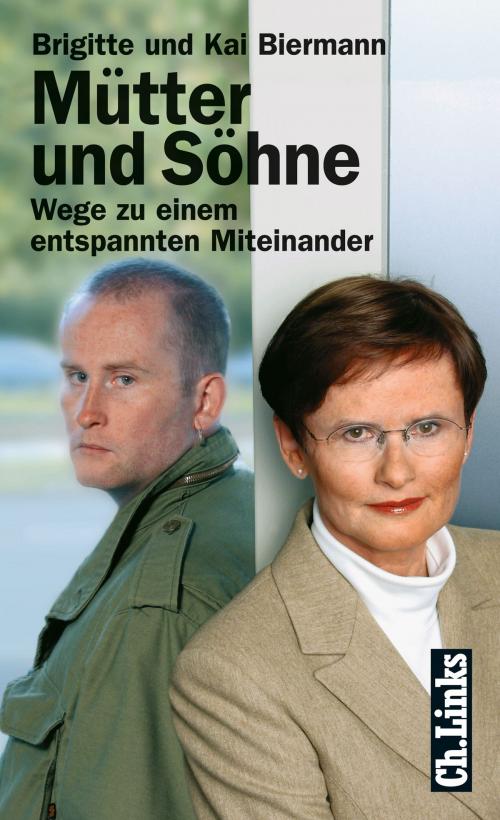 Cover of the book Mütter und Söhne by Brigitte Biermann, Kai Biermann, Ch. Links Verlag