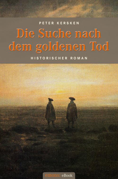Cover of the book Die Suche nach dem goldenen Tod by Peter Kersken, Emons Verlag
