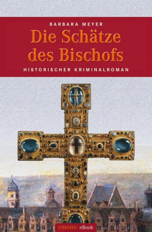 Cover of the book Die Schätze des Bischofs by Barbara Meyer, Emons Verlag