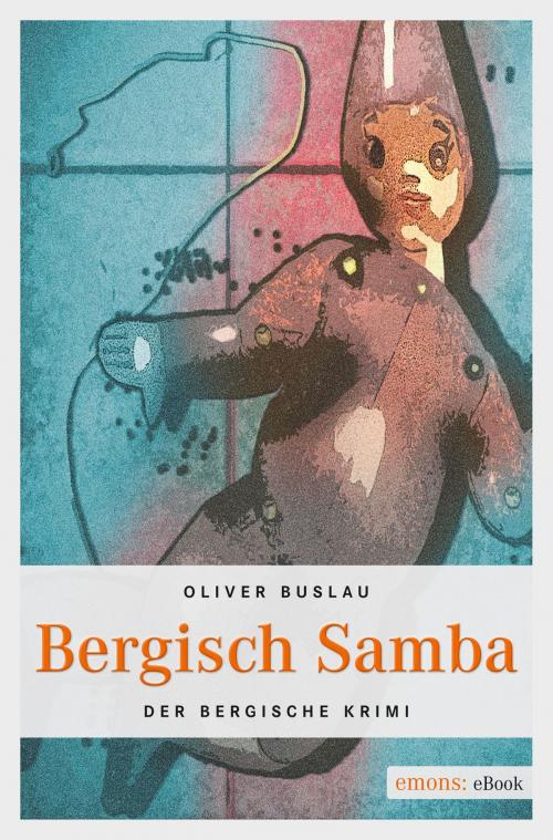 Cover of the book Bergisch Samba by Oliver Buslau, Emons Verlag
