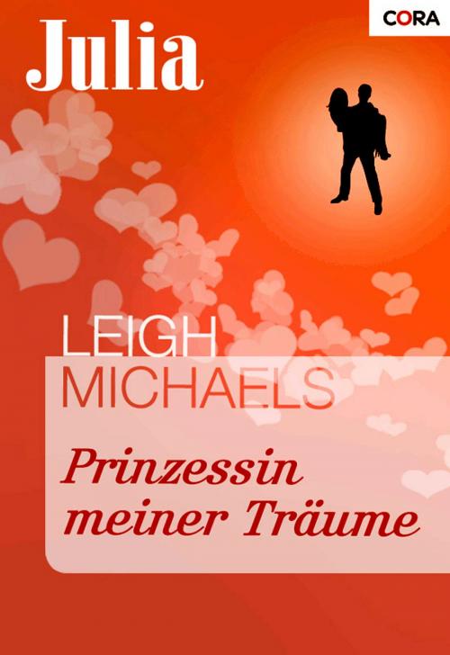 Cover of the book Prinzessin meiner Träume by Leigh Michaels, CORA Verlag