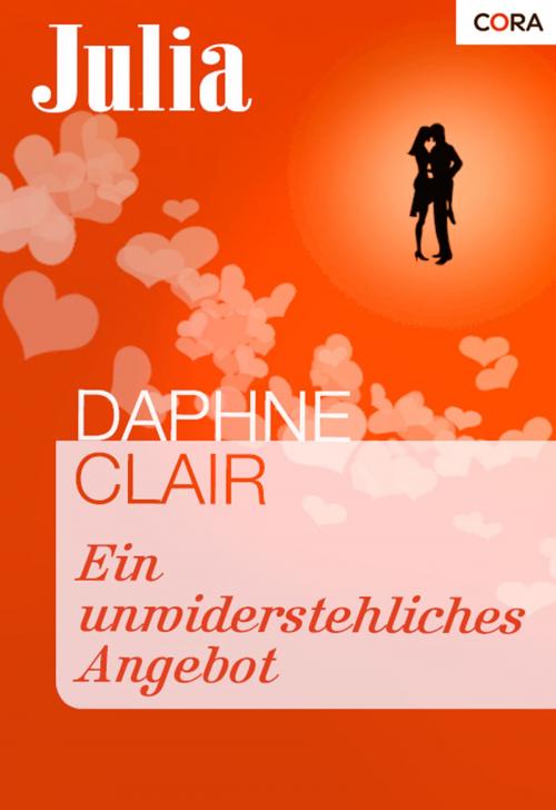 Cover of the book Ein unwiderstehliches Angebot by Daphne Clair, CORA Verlag