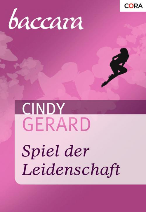 Cover of the book Spiel der Leidenschaft by Cindy Gerard, CORA Verlag