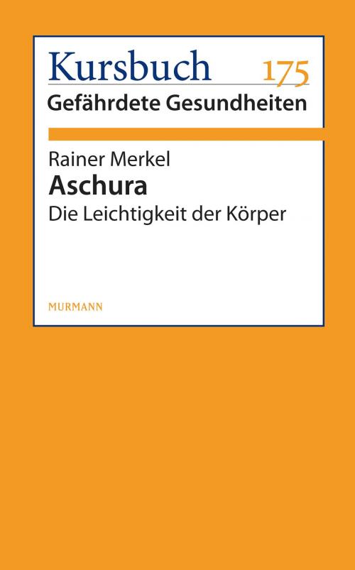 Cover of the book Aschura by Rainer Merkel, Murmann Publishers GmbH