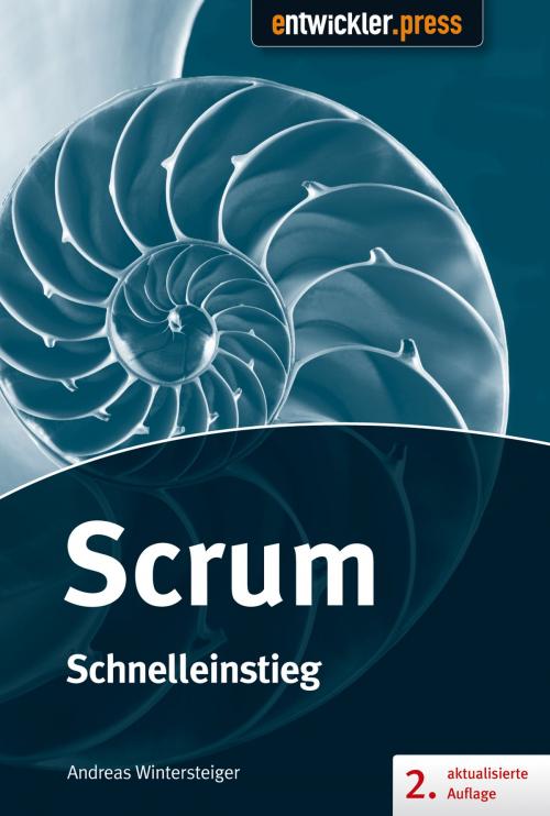 Cover of the book Scrum - Schnelleinstieg (2. aktualisierte und erweiterte Auflage) by Andreas Wintersteiger, entwickler.press