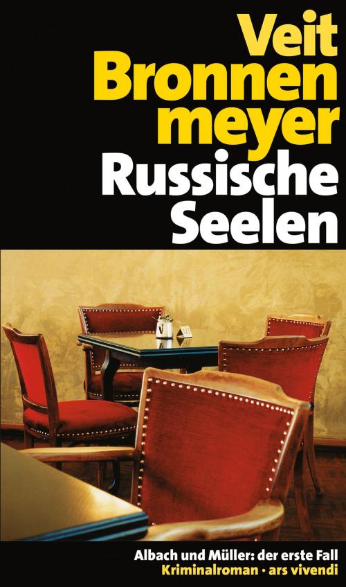 Cover of the book Russische Seelen (eBook) by Veit Bronnenmeyer, ars vivendi Verlag