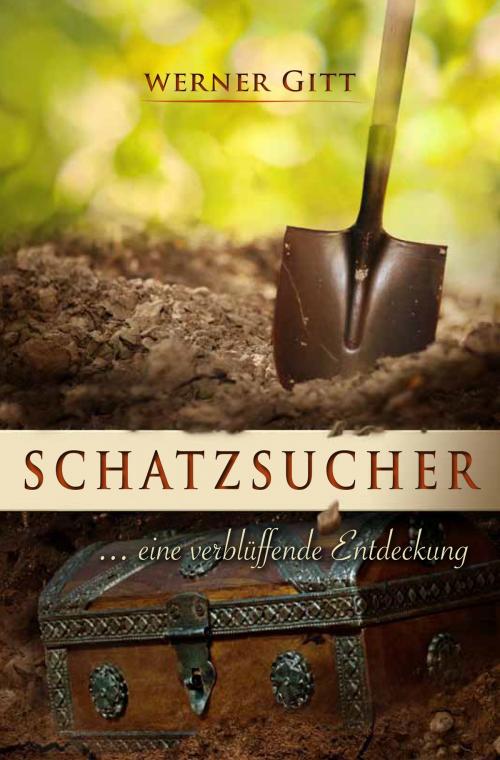 Cover of the book Schatzsucher by Werner Gitt, Lichtzeichen Verlag