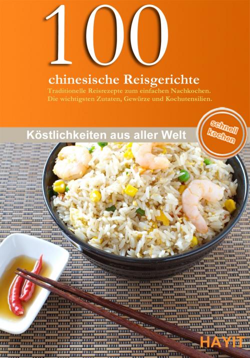Cover of the book 100 chinesische Reisgerichte by Yu-he Ding, Mundo Marketing