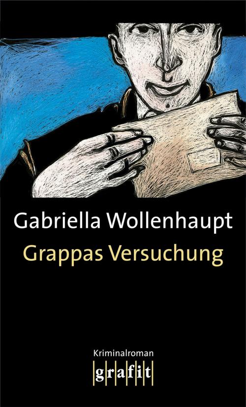 Cover of the book Grappas Versuchung by Gabriella Wollenhaupt, Grafit Verlag