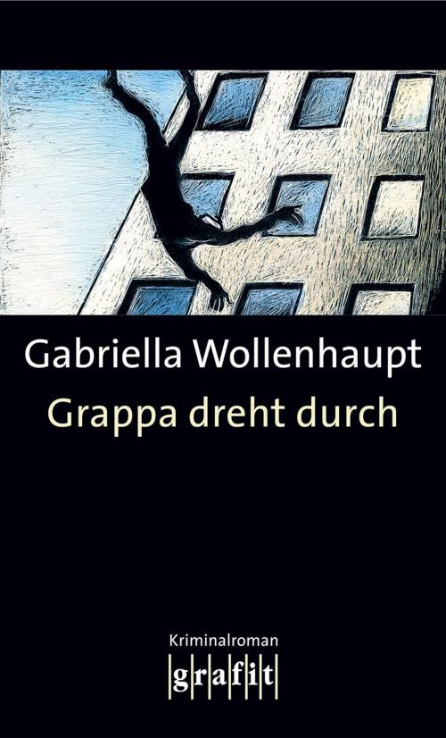 Cover of the book Grappa dreht durch by Gabriella Wollenhaupt, Grafit Verlag