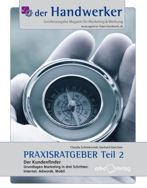 Cover of the book Der Handwerker - Praxisratgeber Teil 2 by Claudia Schimkowski, Gerhard Gieschen, abc Buchverlag