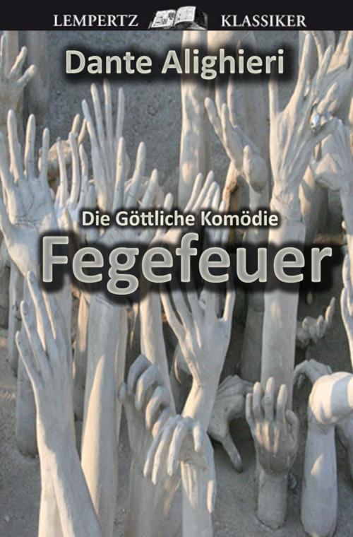 Cover of the book Die Göttliche Komödie - Zweiter Teil: Fegefeuer by Dante Alighieri, Edition Lempertz