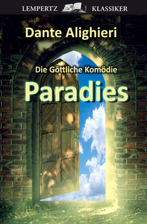 Cover of the book Die Göttliche Komödie - Dritter Teil: Paradies by Dante Alighieri, Edition Lempertz