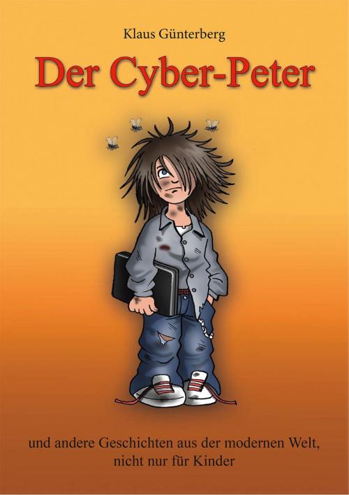 Cover of the book Der Cyber- Peter by Dr. Klaus Günterberg, Verlag Kern