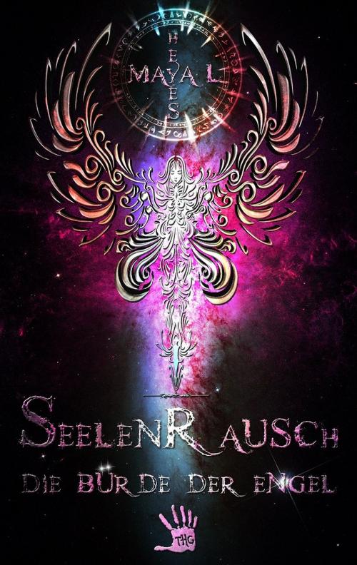 Cover of the book Seelenrausch by Maya L. Heyes, The Hazel Green Eyes