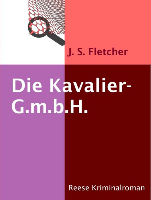 Cover of the book Die Kavalier-G.m.b.H. by J. S. Fletcher, Reese Verlag