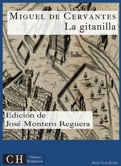 Cover of the book La gitanilla by Miguel de Cervantes, Clásicos Hispánicos