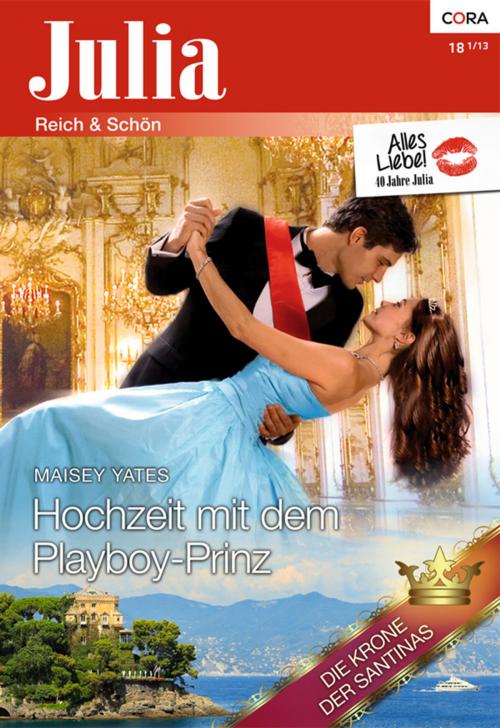Cover of the book Hochzeit mit dem Playboy-Prinz by Maisey Yates, CORA Verlag