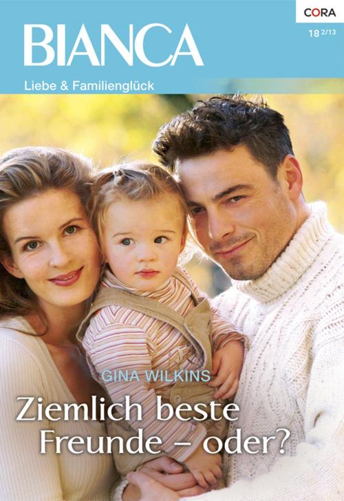 Cover of the book Ziemlich beste Freunde - oder? by Gina Wilkins, CORA Verlag