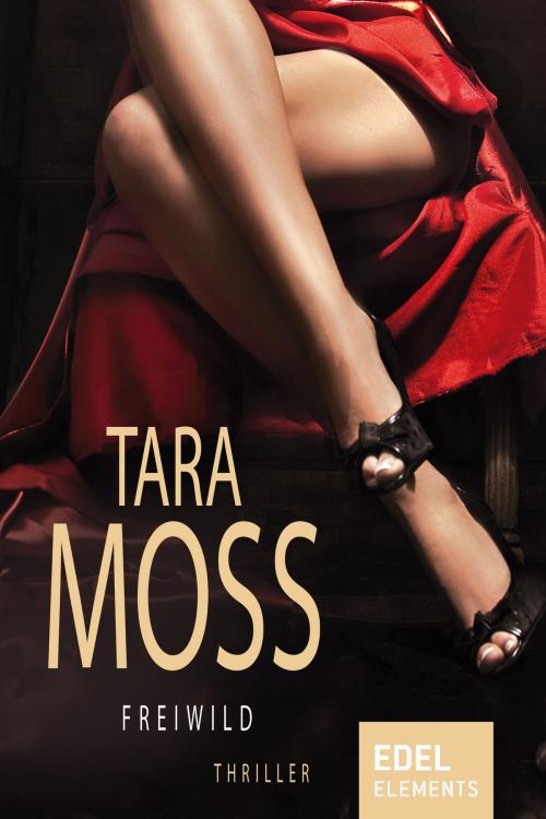 Cover of the book Freiwild by Tara Moss, Edel Elements