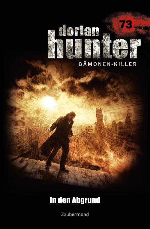 Cover of the book Dorian Hunter 73 - In den Abgrund by Christian Montillon, Catalina Corvo, Zaubermond Verlag