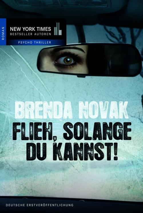 Cover of the book Flieh, solange du kannst by Brenda Novak, MIRA Taschenbuch