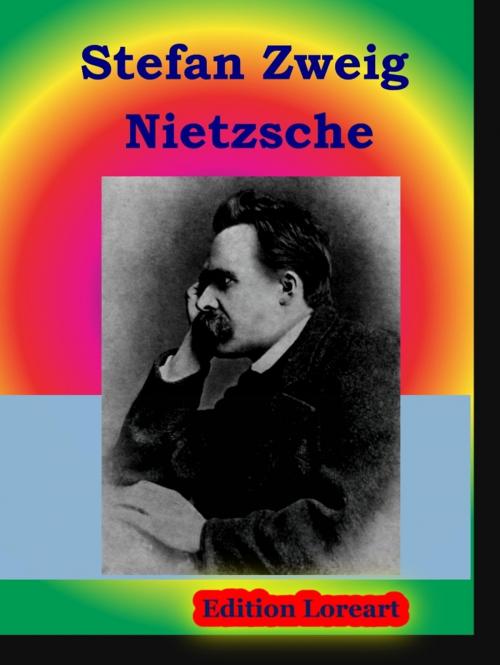 Cover of the book Nietzsche by Stefan Zweig, Edition Loreart