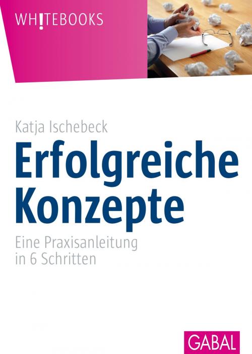 Cover of the book Erfolgreiche Konzepte by Katja Ischebeck, GABAL Verlag