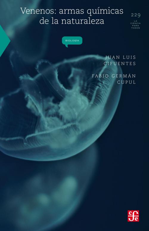 Cover of the book Venenos by Juan Luis Cifuentes, Fabio Germán Cupul, Fondo de Cultura Económica