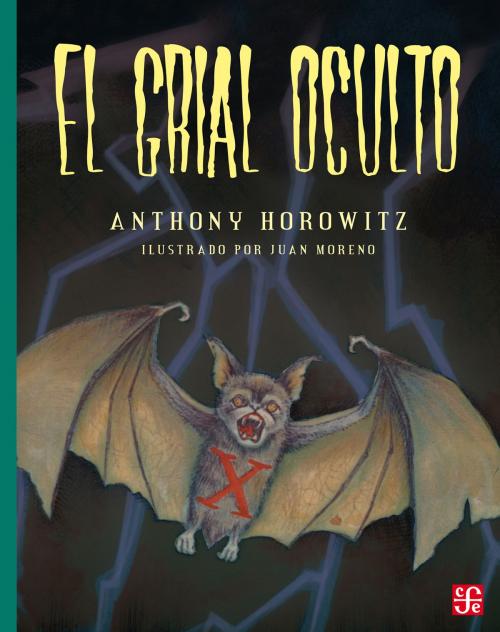 Cover of the book El grial oculto by Anthony Horowitz, Fondo de Cultura Económica