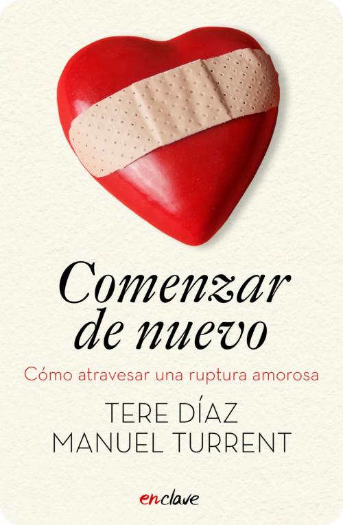 Cover of the book Comenzar de nuevo by Manuel Turrent, Tere Díaz, Penguin Random House Grupo Editorial México