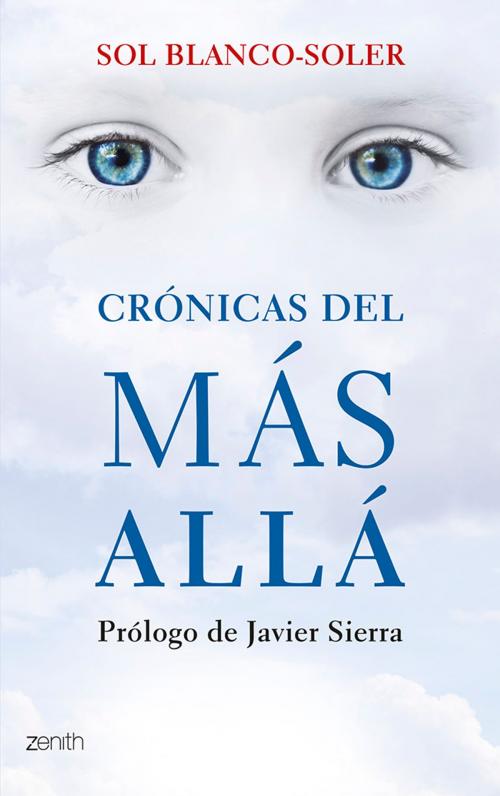 Cover of the book Crónicas del Más Allá by Sol Blanco-Soler, Grupo Planeta