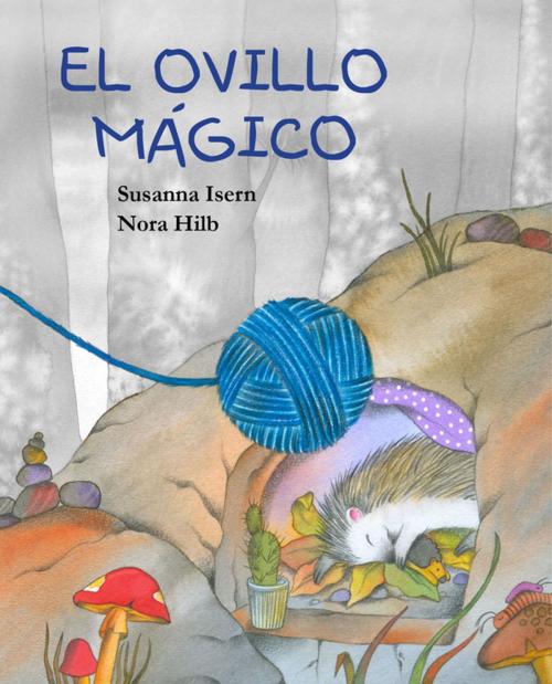 Cover of the book El ovillo mágico (The Magic Ball of Wool) by Susanna Isern, Cuento de Luz