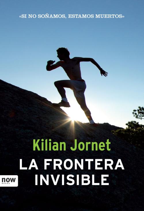 Cover of the book La frontera invisible by Kilian Jornet i Burgada, Ara Llibres