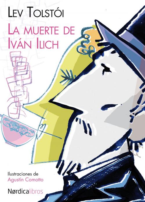 Cover of the book La muerte de Iván Ilich by Lev Tolstói, Nórdica Libros