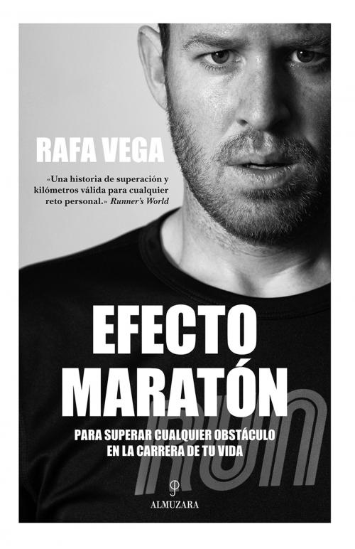 Cover of the book Efecto maratón by Rafael Vega, Almuzara