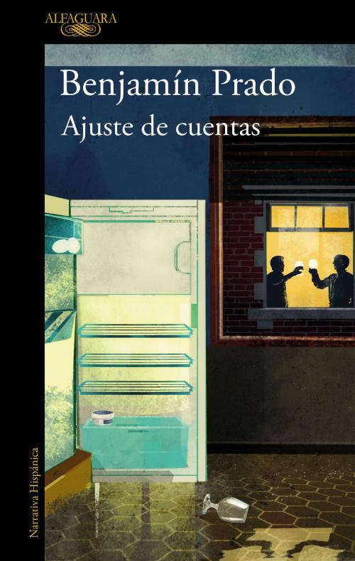 Cover of the book Ajuste de cuentas by Benjamín Prado, Penguin Random House Grupo Editorial España
