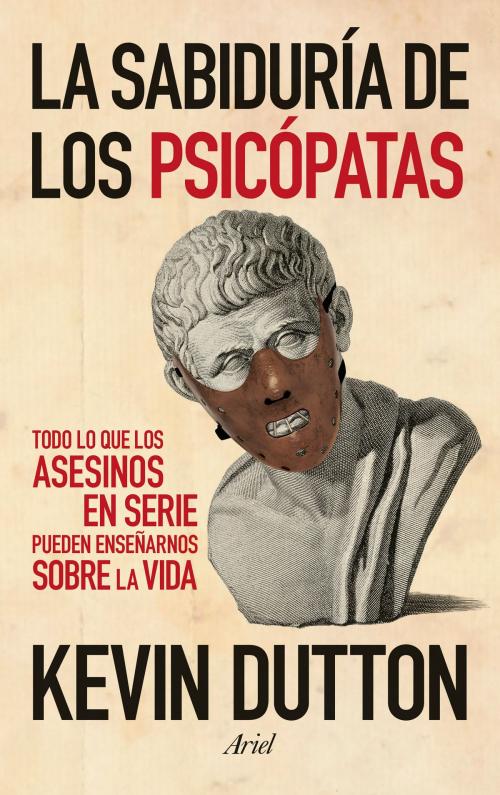 Cover of the book La sabiduría de los psicópatas by Kevin Dutton, Grupo Planeta