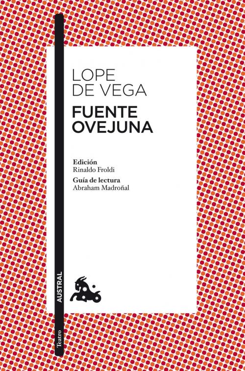 Cover of the book Fuente Ovejuna by Félix Lope de Vega, Grupo Planeta